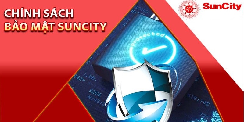 Chính sách bảo mật Suncity cam kết không mua bán thông tin người chơi